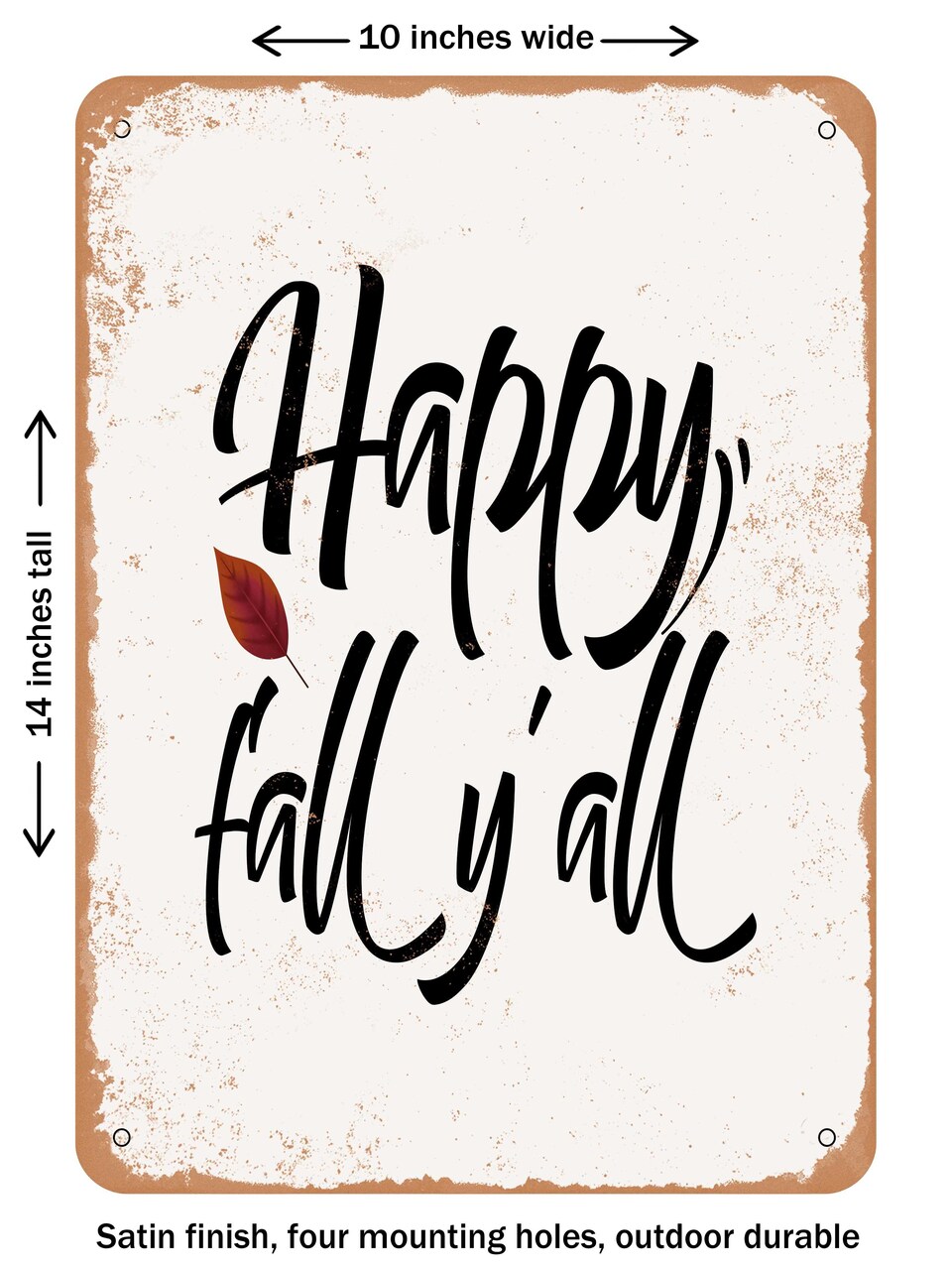 DECORATIVE METAL SIGN - Happy Fall Y'all0 - Vintage Rusty Look